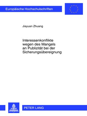 cover image of Interessenkonflikte wegen des Mangels an Publizitaet bei der Sicherungsuebereignung